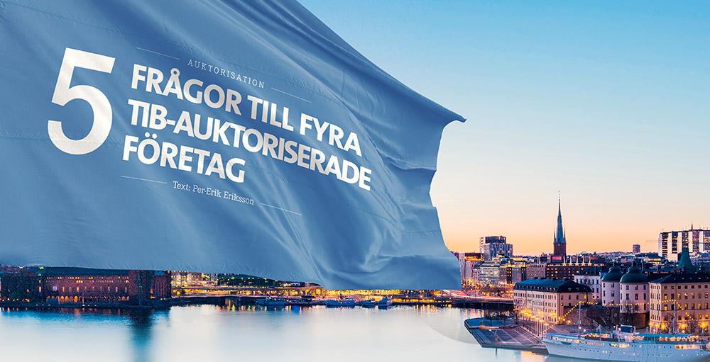 5 frågor till fyra TIB-autoriserade företag